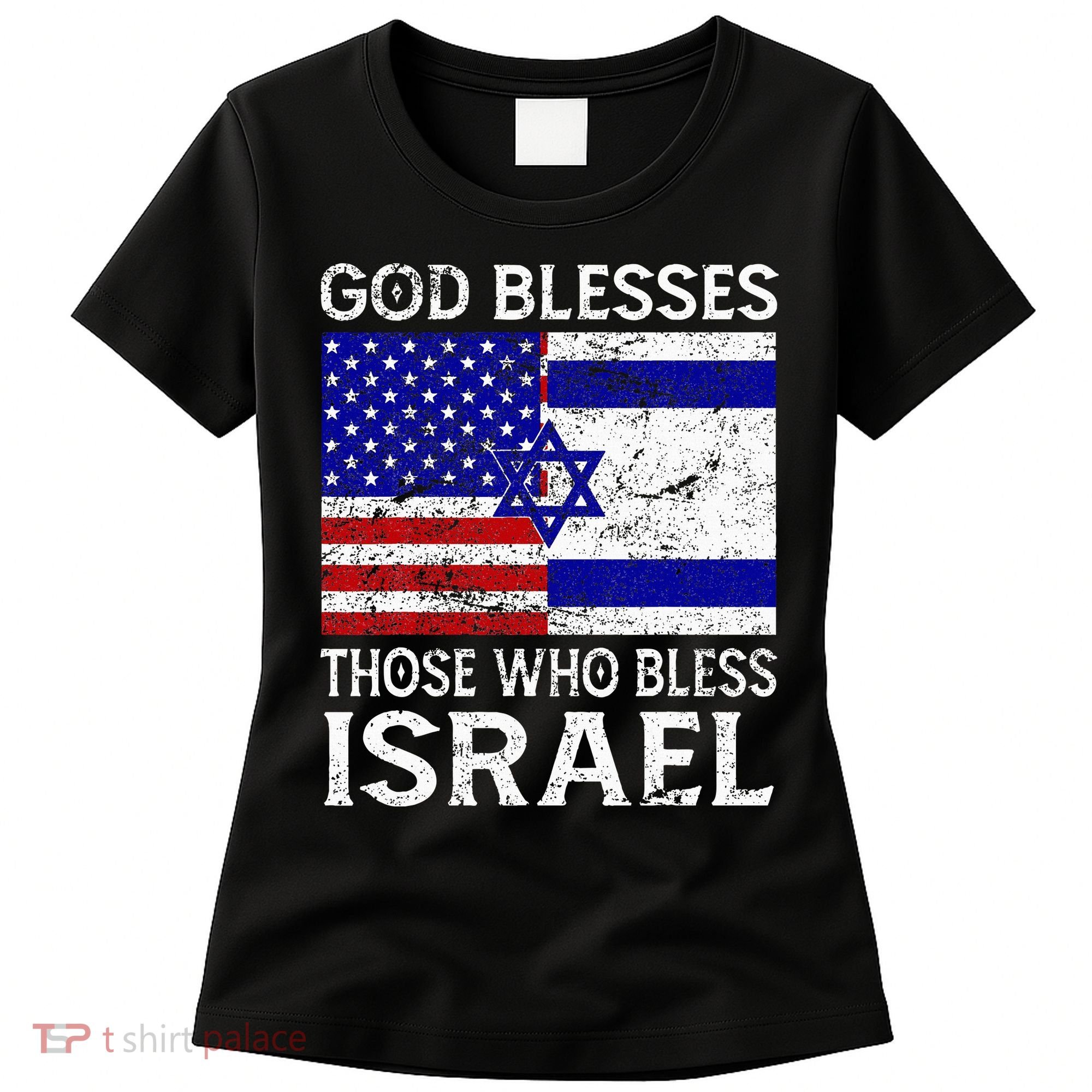 God Blesses Those Who Bless Israel Usa Flag Israeli Flag Women's T-Shirt