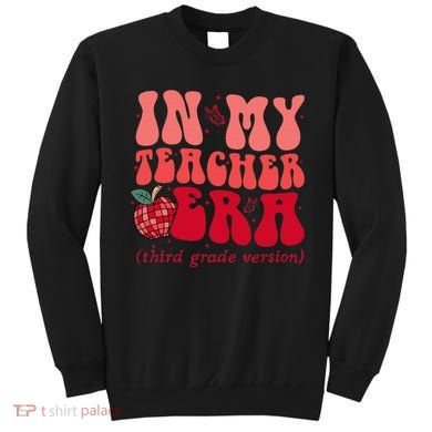 Groovy Back To School In My Third Grade Teacher Era Student Sweatshirt