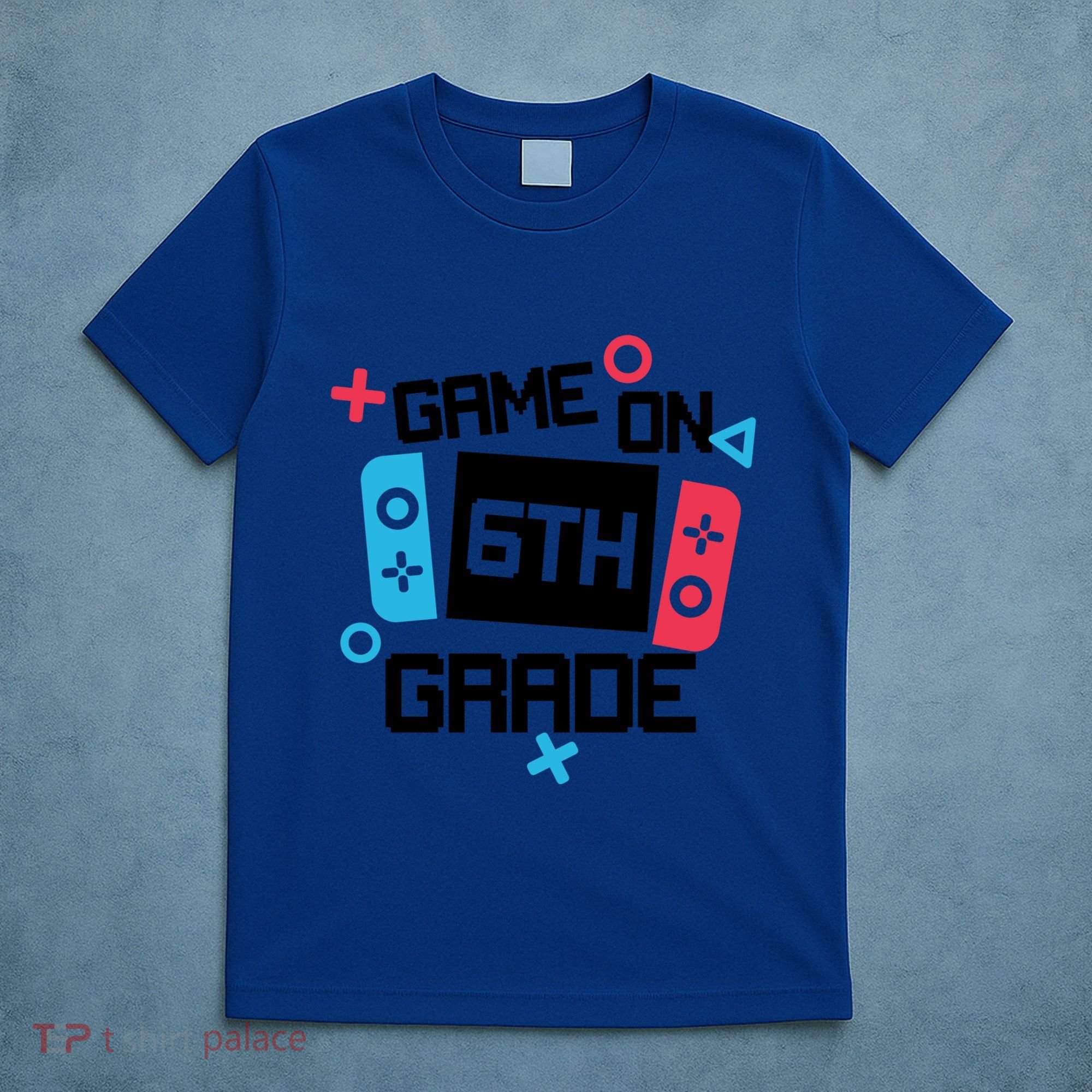 Gamer Back To School Gift Game On Sixth 6Th Grade Cute Gift T-Shirt