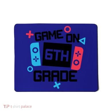 Gamer Back To School Gift Game On Sixth 6Th Grade Cute Gift Mousepad