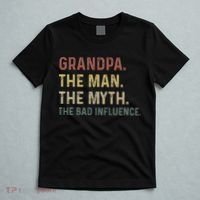Grandpa Birthday The Man The Myth The Bad Influence T-Shirt thumb 5