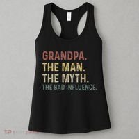 Grandpa Birthday The Man The Myth The Bad Influence Women's Tank Top thumb 3