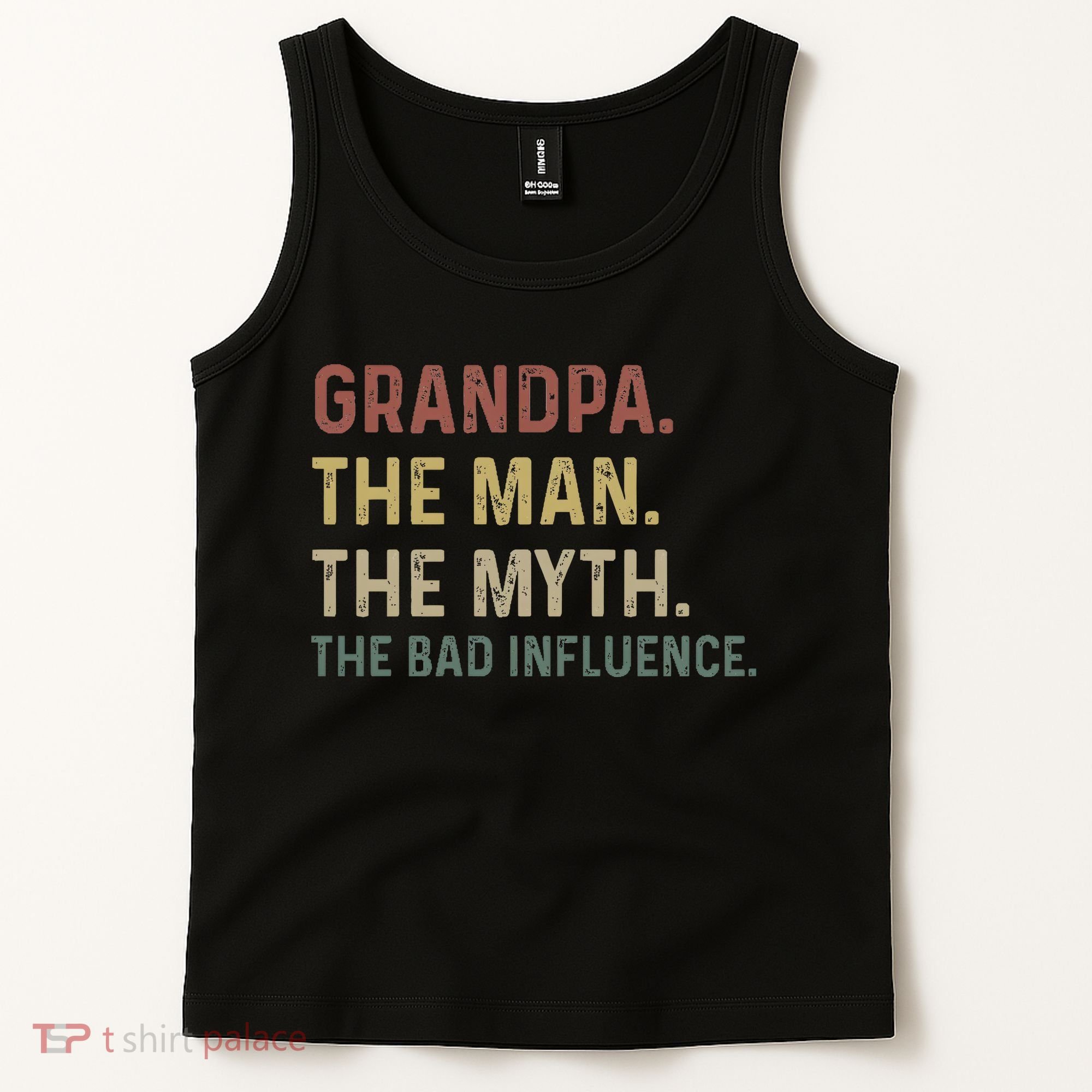 Grandpa Birthday The Man The Myth The Bad Influence Tank Top