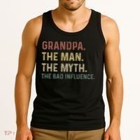 Grandpa Birthday The Man The Myth The Bad Influence Tank Top thumb 3