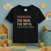 Grandpa Birthday The Man The Myth The Bad Influence Toddler T-Shirt thumb 3
