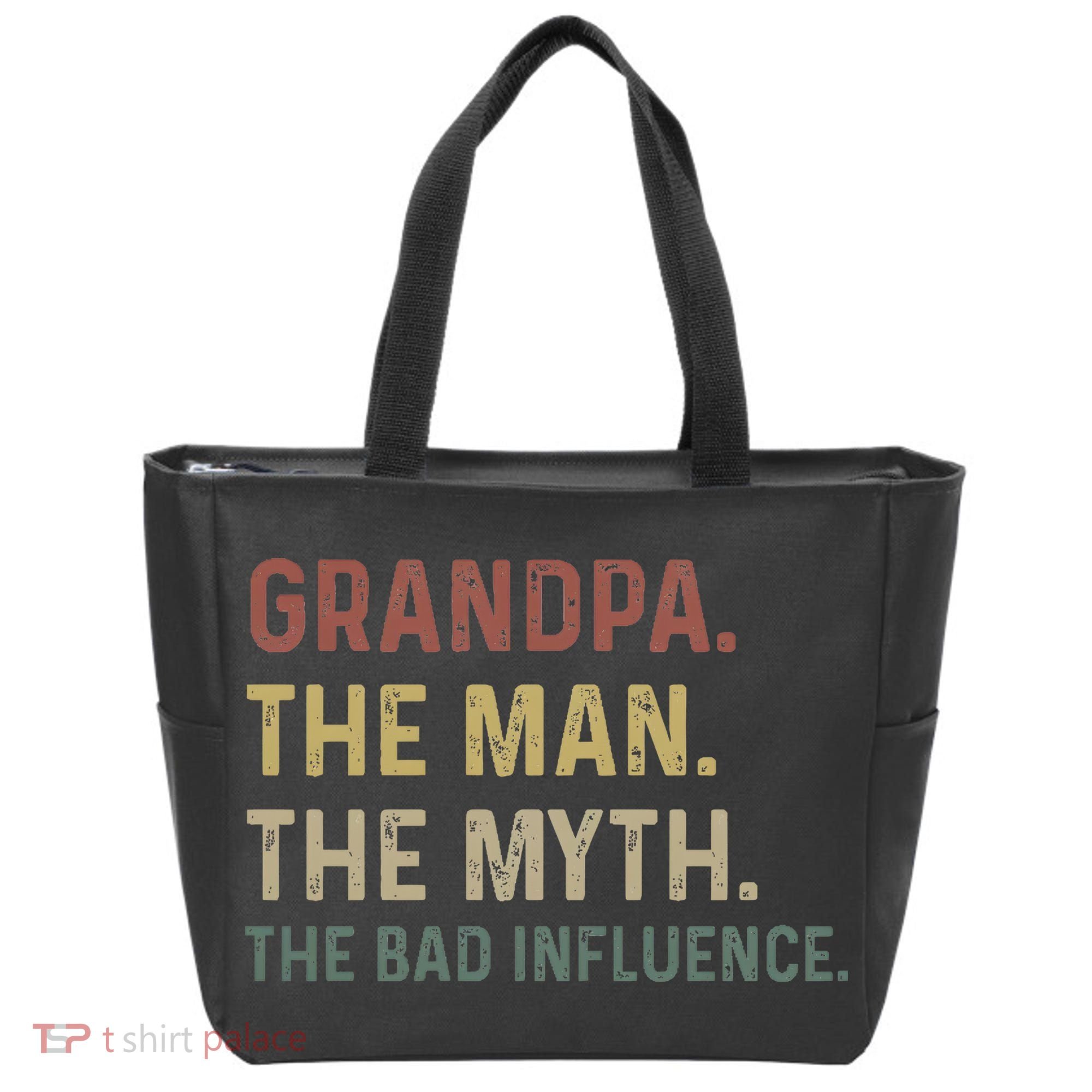 Grandpa Birthday The Man The Myth The Bad Influence Tote Bag