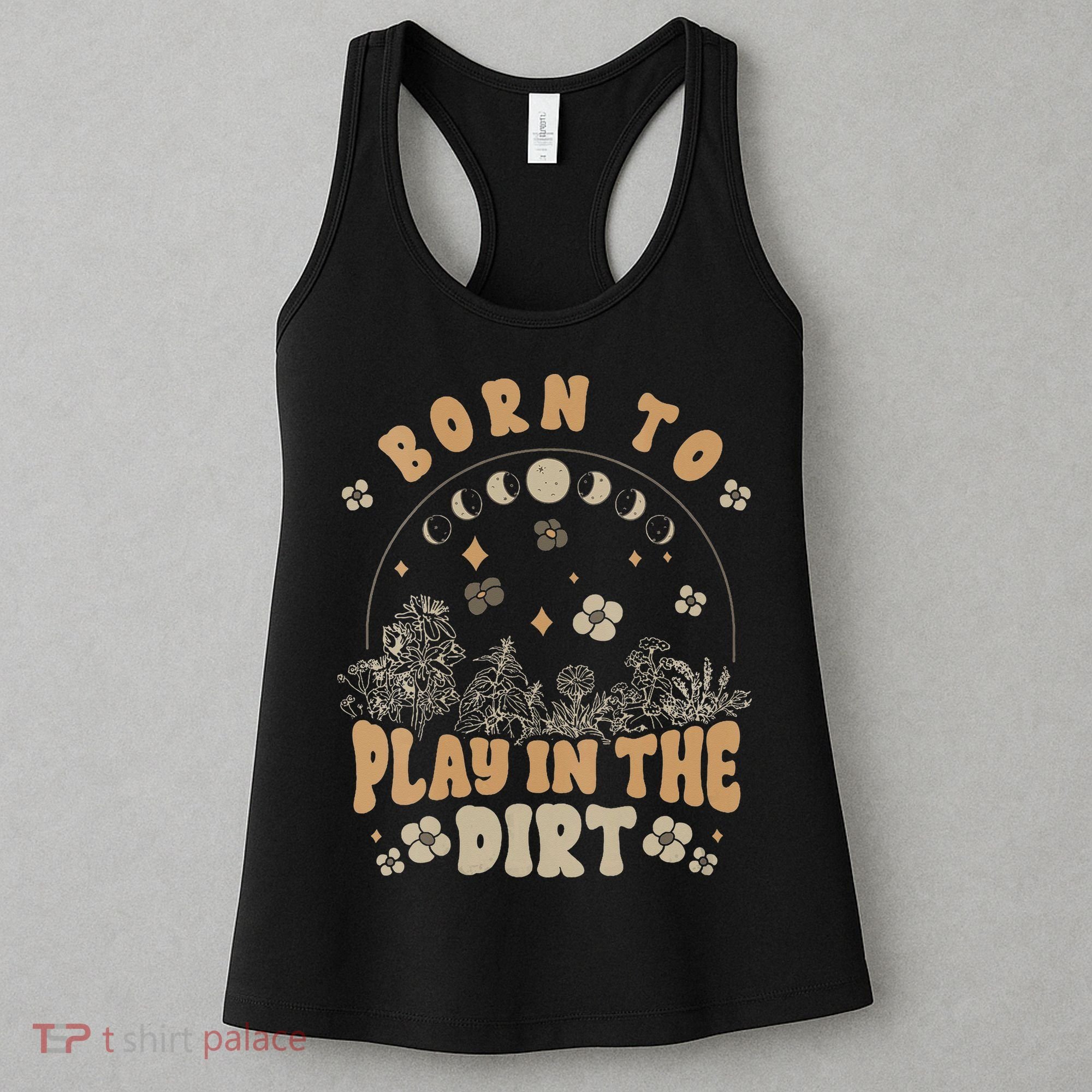 Gardening Born To Play In Dirt Agriculture Gardener Farmer Gift Women's Tank Top