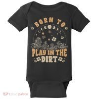 Gardening Born To Play In Dirt Agriculture Gardener Farmer Gift Baby Bodysuit thumb 0