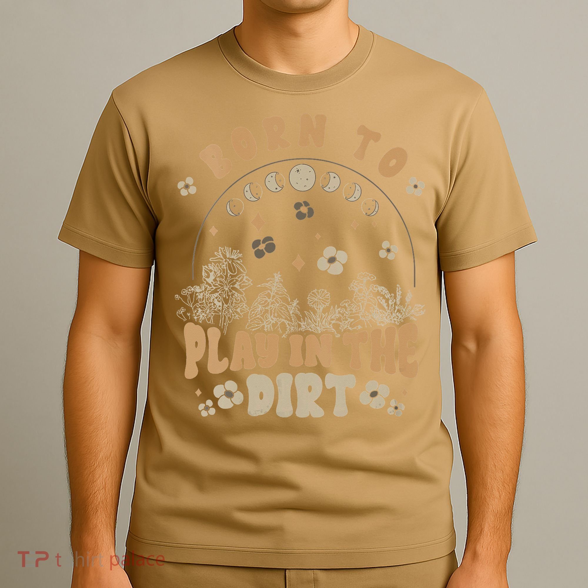 Gardening Born To Play In Dirt Agriculture Gardener Farmer Gift T-Shirt
