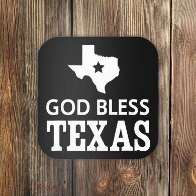 God Bless Texas Coaster
