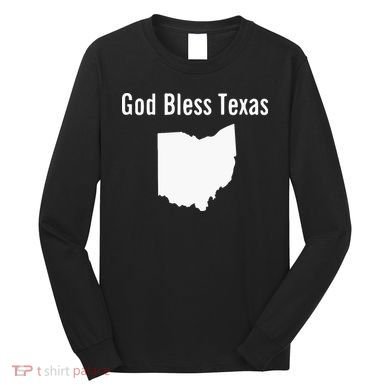God Bless Texas Ohio Long Sleeve Shirt