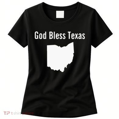 God Bless Texas Ohio Women's T-Shirt