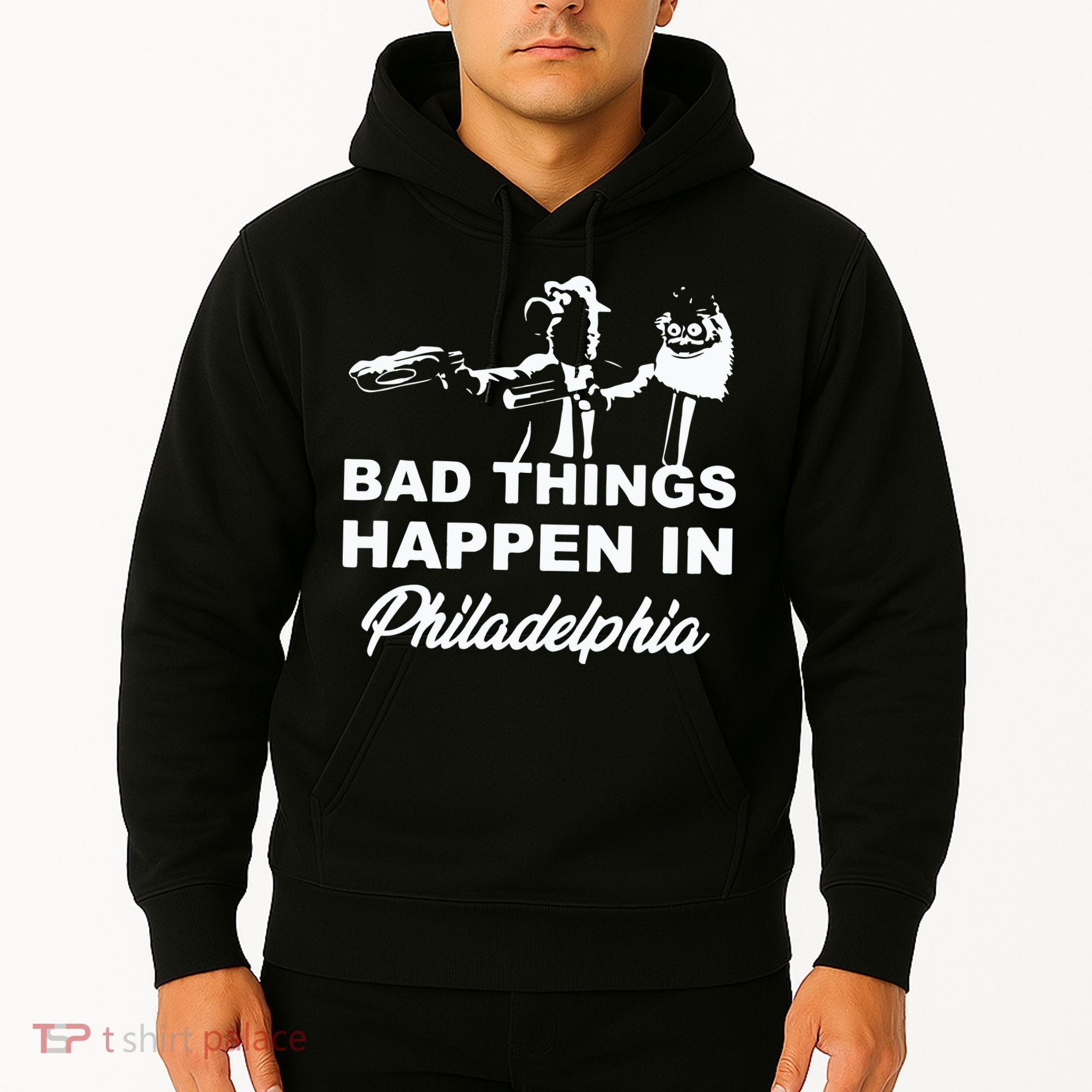 Gritty Bad Things Happen In Philadelphia Hoodie