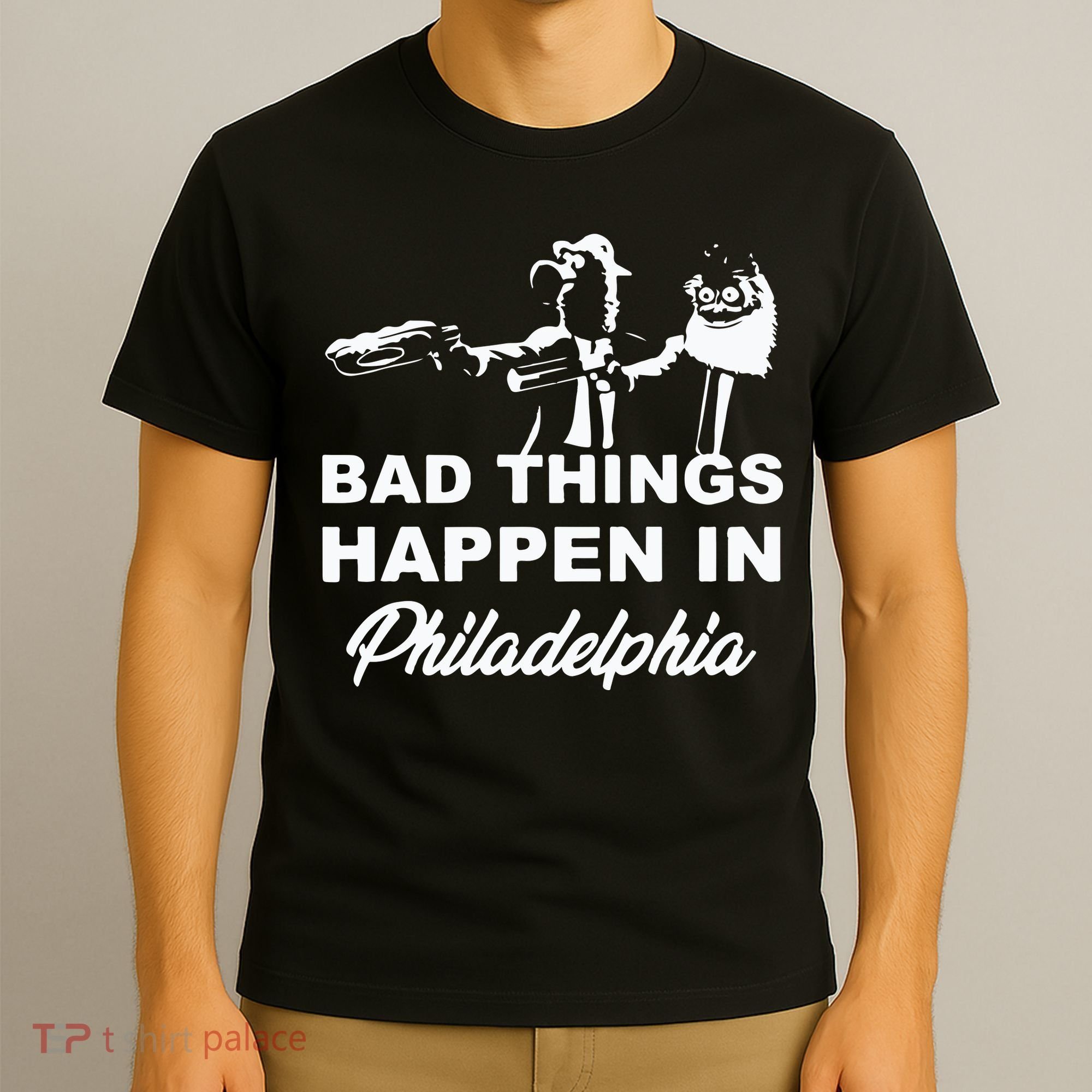 Gritty Bad Things Happen In Philadelphia T-Shirt