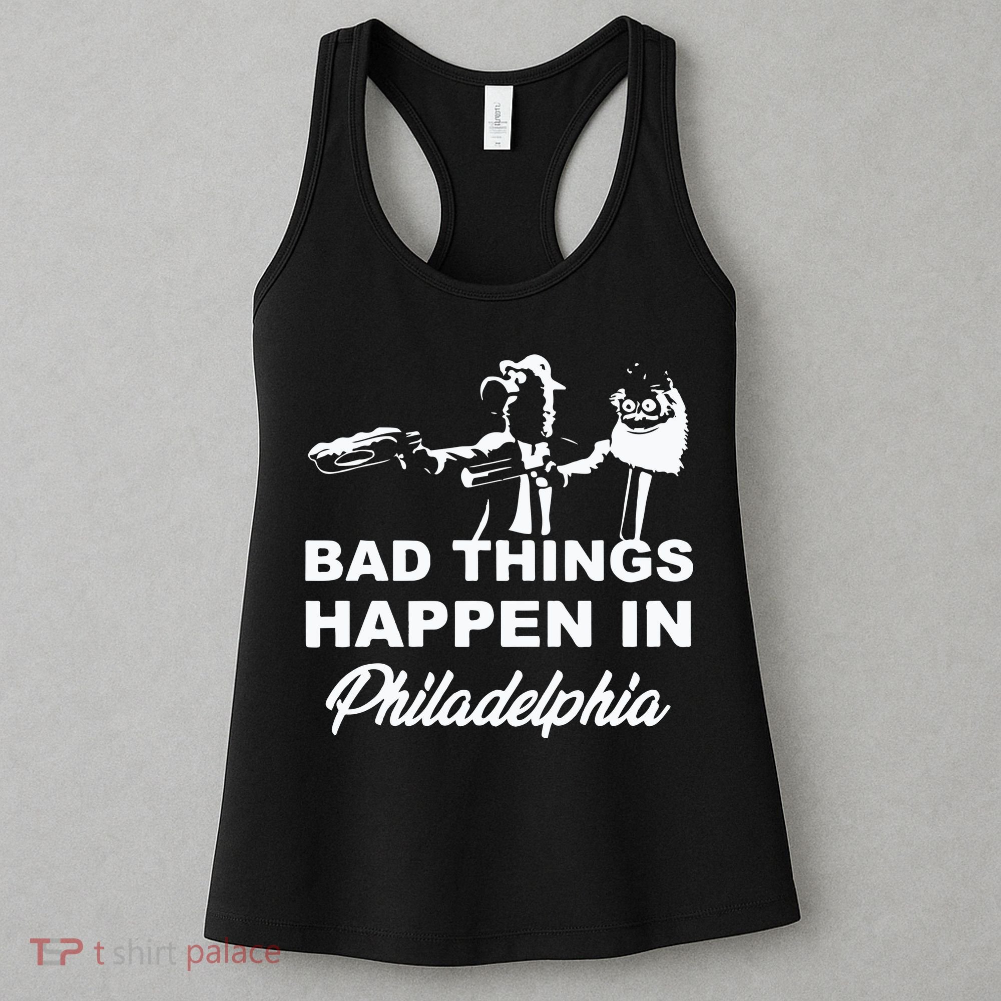 Gritty Bad Things Happen In Philadelphia Women's Tank Top