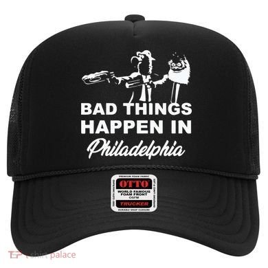 Gritty Bad Things Happen In Philadelphia Hat