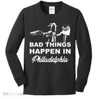 Gritty Bad Things Happen In Philadelphia Kids Long Sleeve Shirt thumb 0