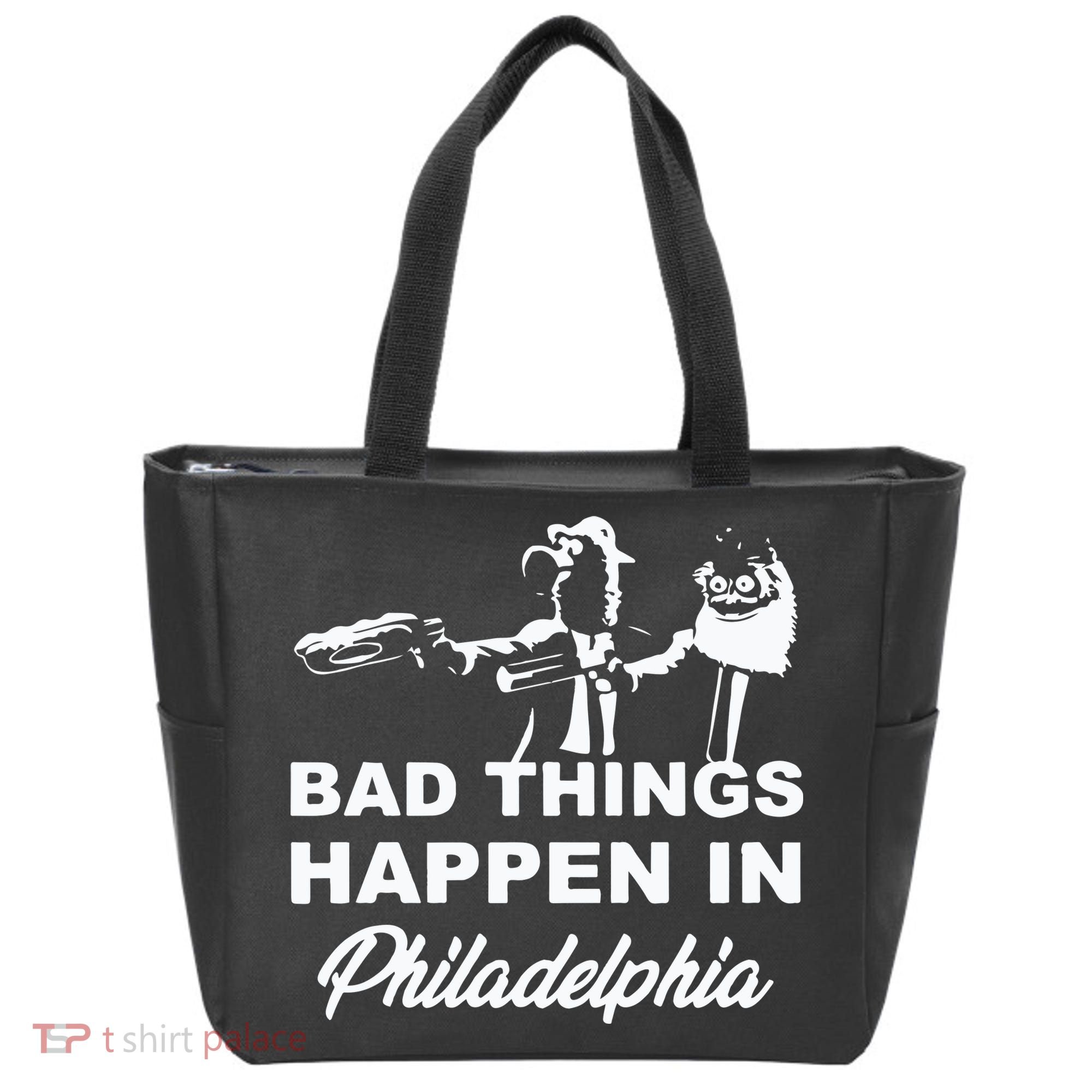 Gritty Bad Things Happen In Philadelphia Tote Bag