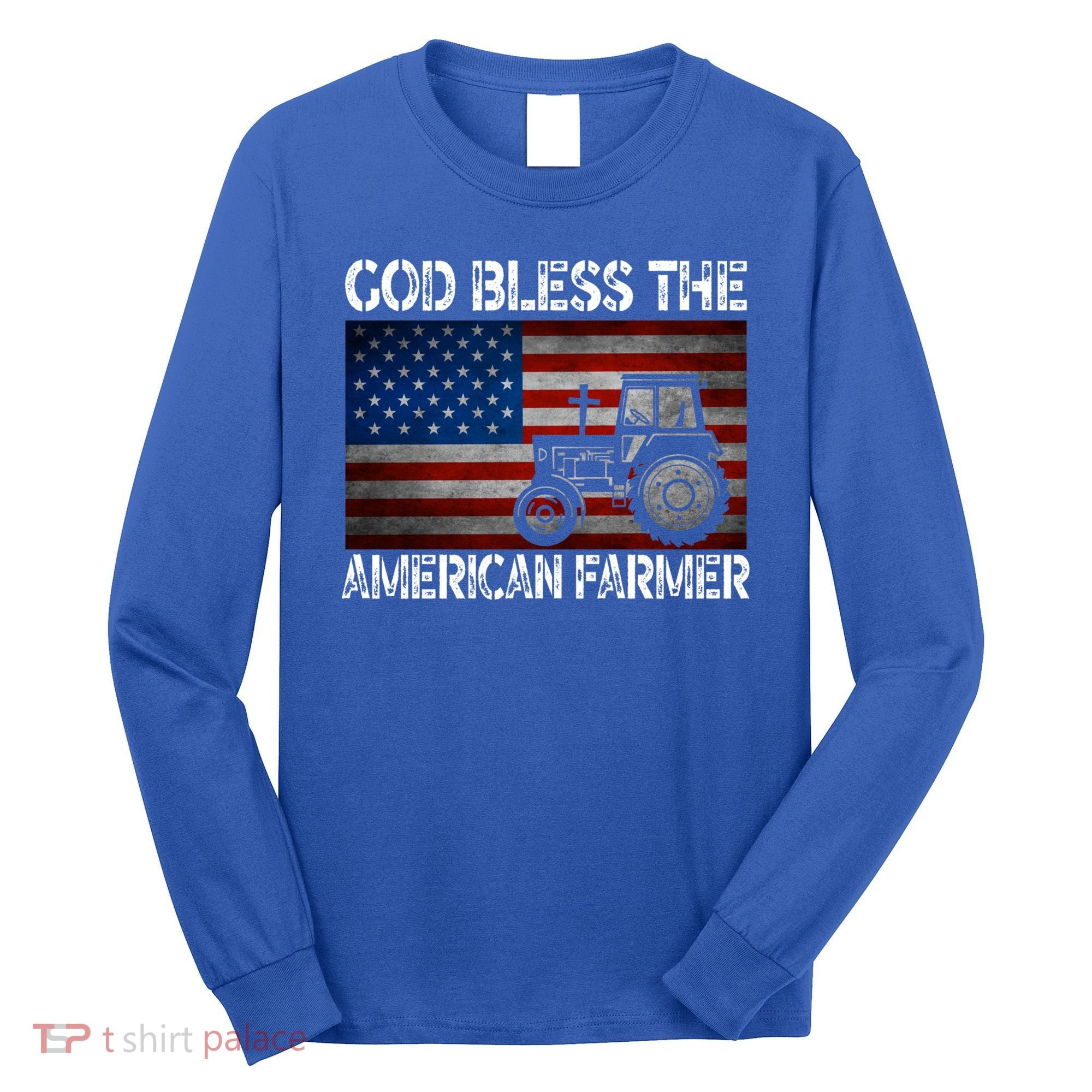 God Bless The American Farmer Usa Flag Tractor Patriotic Gift Long Sleeve Shirt