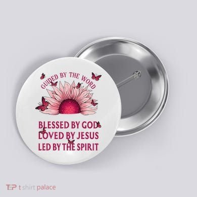 Guided By The Bible Blessed By God Sunflower Button