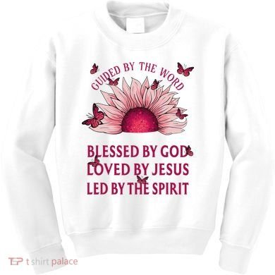 Guided By The Bible Blessed By God Sunflower Kids Sweatshirt