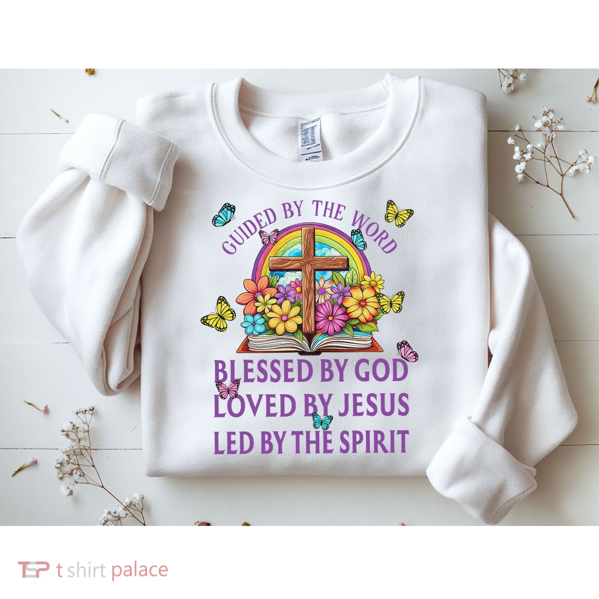 Guided By The Bible Blessed By God Loved By Jesus Christian Sweatshirt