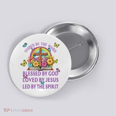Guided By The Bible Blessed By God Loved By Jesus Christian Button