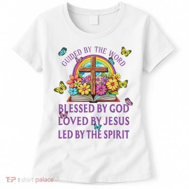 Guided By The Bible Blessed By God Loved By Jesus Christian Women's T-Shirt