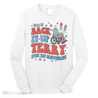 Groovy Back Up Terry Put It In Reverse Firework 4th Of July Long Sleeve Shirt thumb 0