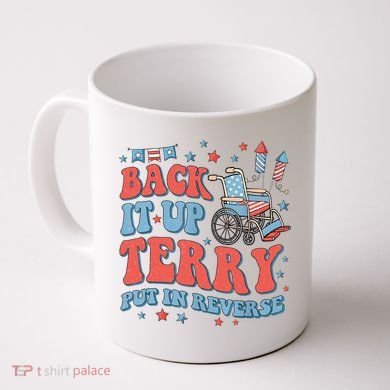 Groovy Back Up Terry Put It In Reverse Firework 4th Of July Coffee Mug