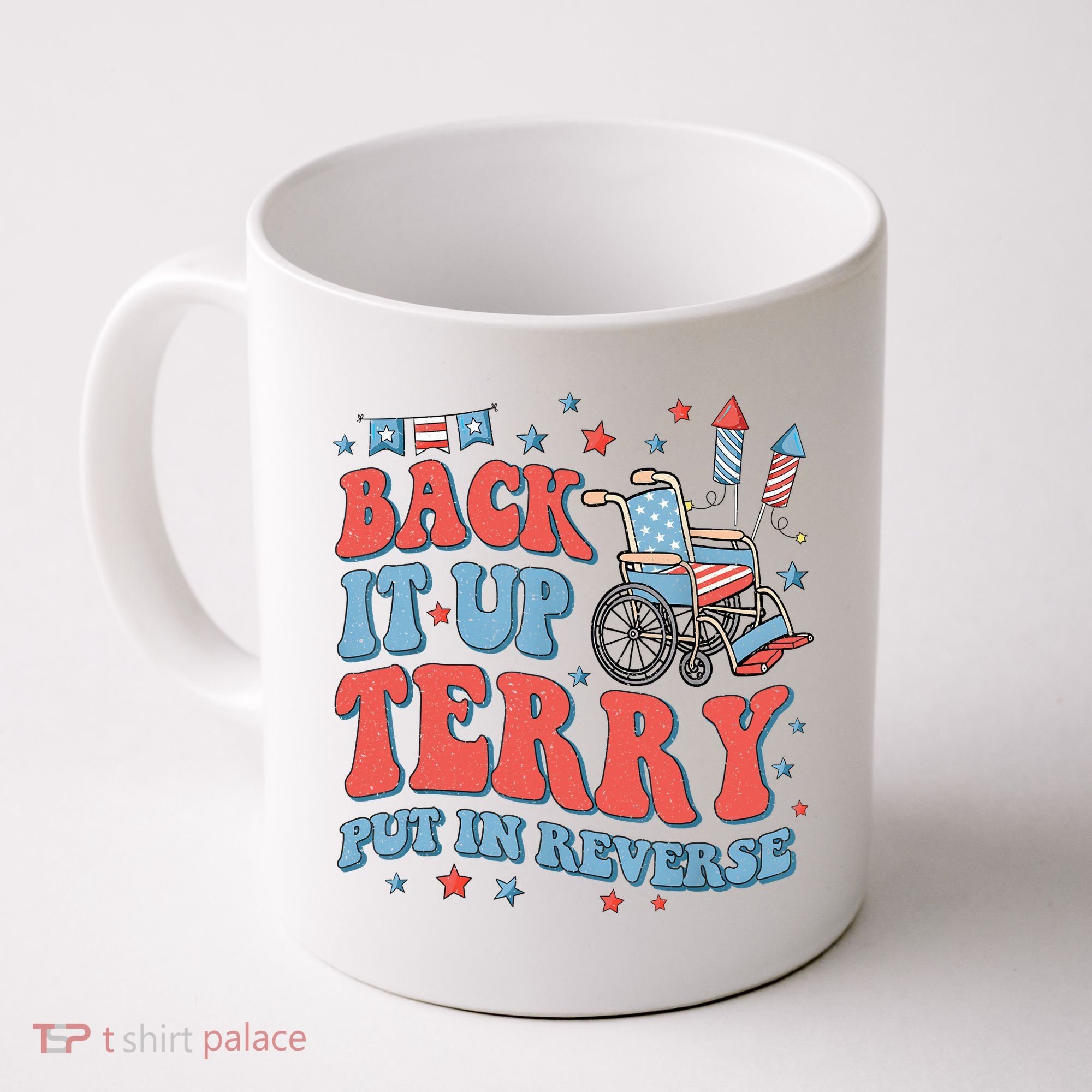 Groovy Back Up Terry Put It In Reverse Firework 4th Of July Coffee Mug