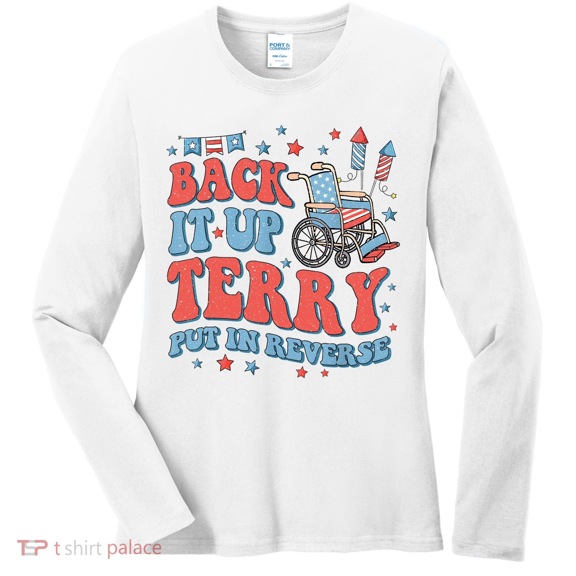 Groovy Back Up Terry Put It In Reverse Firework 4th Of July Women's Long Sleeve Shirt