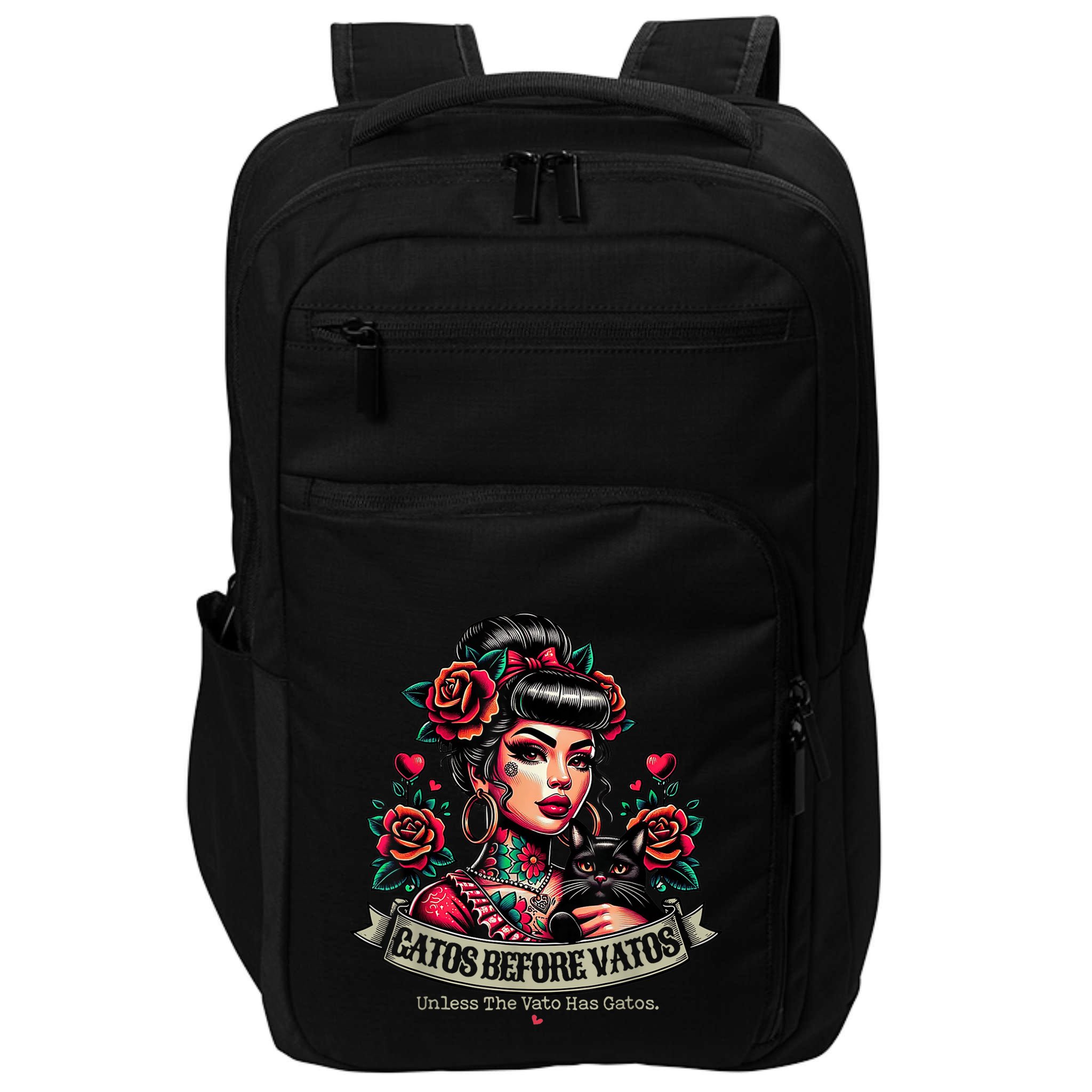 Gatos Before Vatos Unless The Vato Has Gatos Chingona Tattoo Impact Tech Backpack