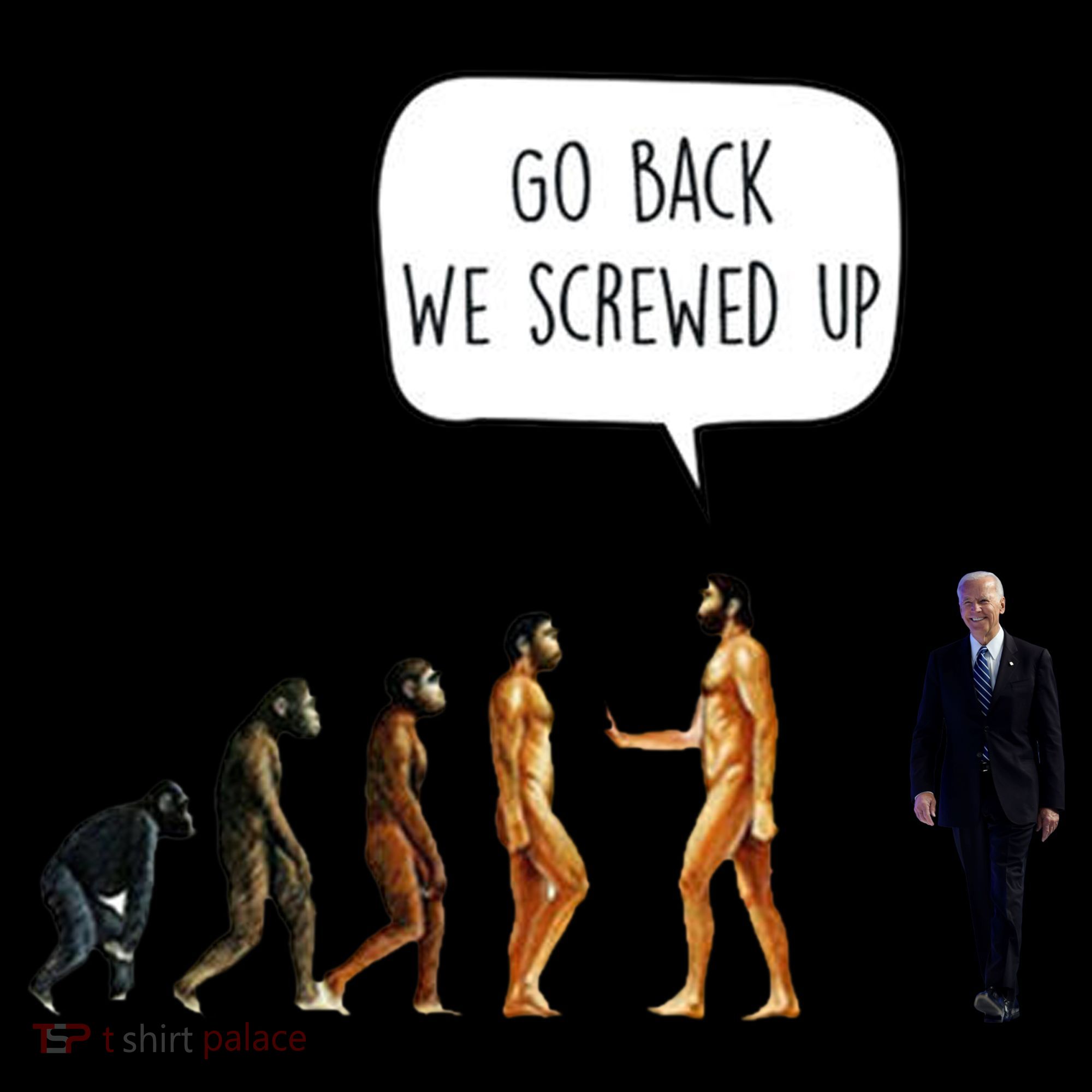 Go Back We Screwed Up Funny Anti Biden Human Evolution Apron