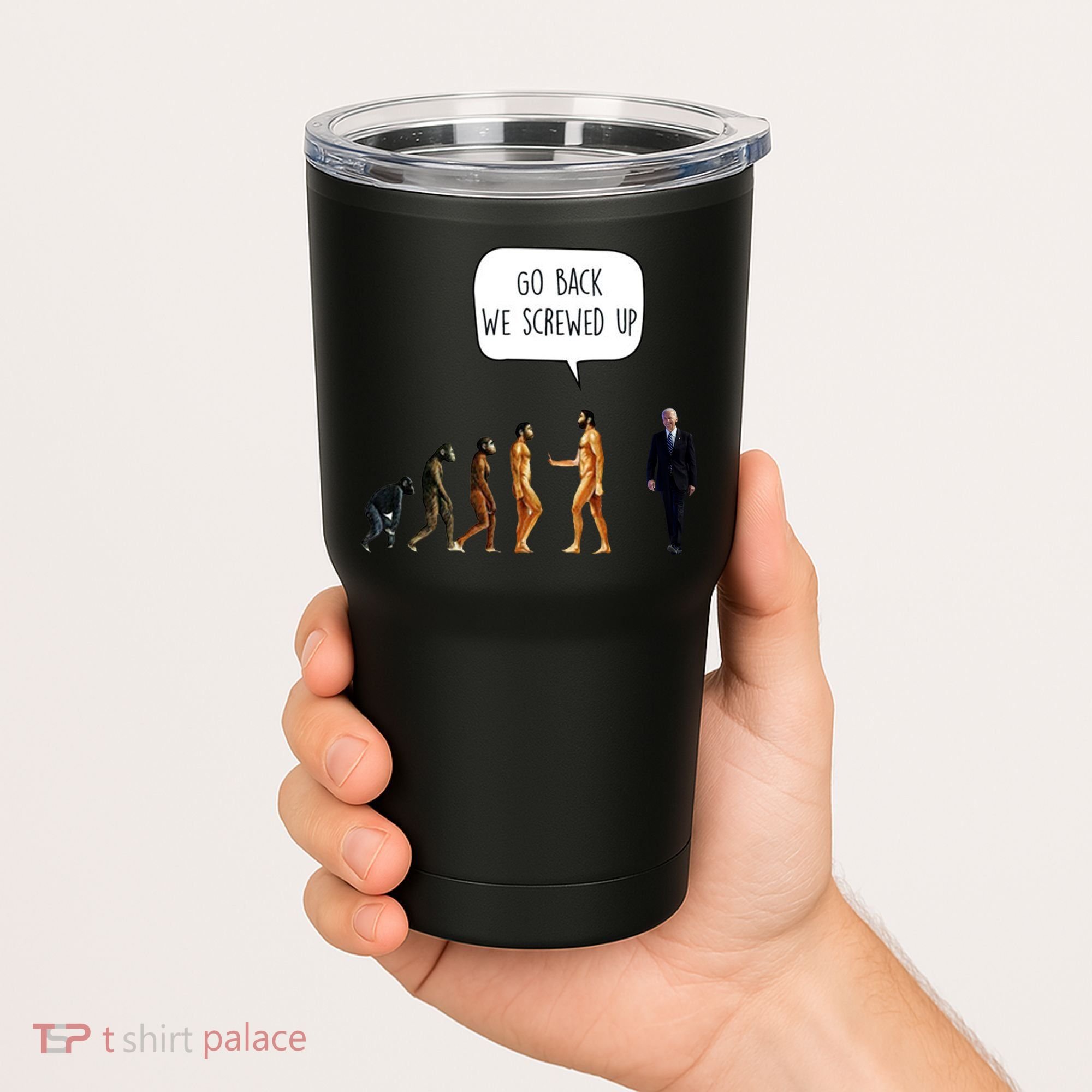 Go Back We Screwed Up Funny Anti Biden Human Evolution Tumbler