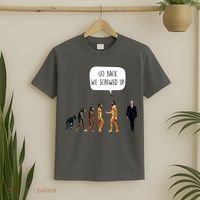 Go Back We Screwed Up Funny Anti Biden Human Evolution T-Shirt thumb 2