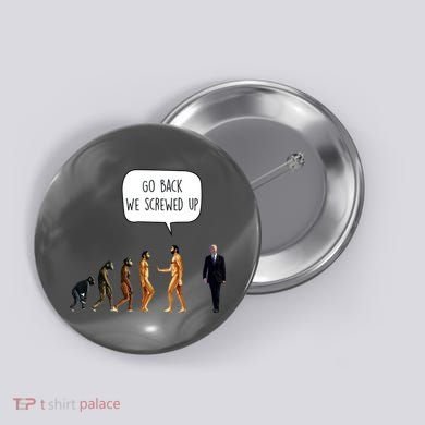 Go Back We Screwed Up Funny Anti Biden Human Evolution Button