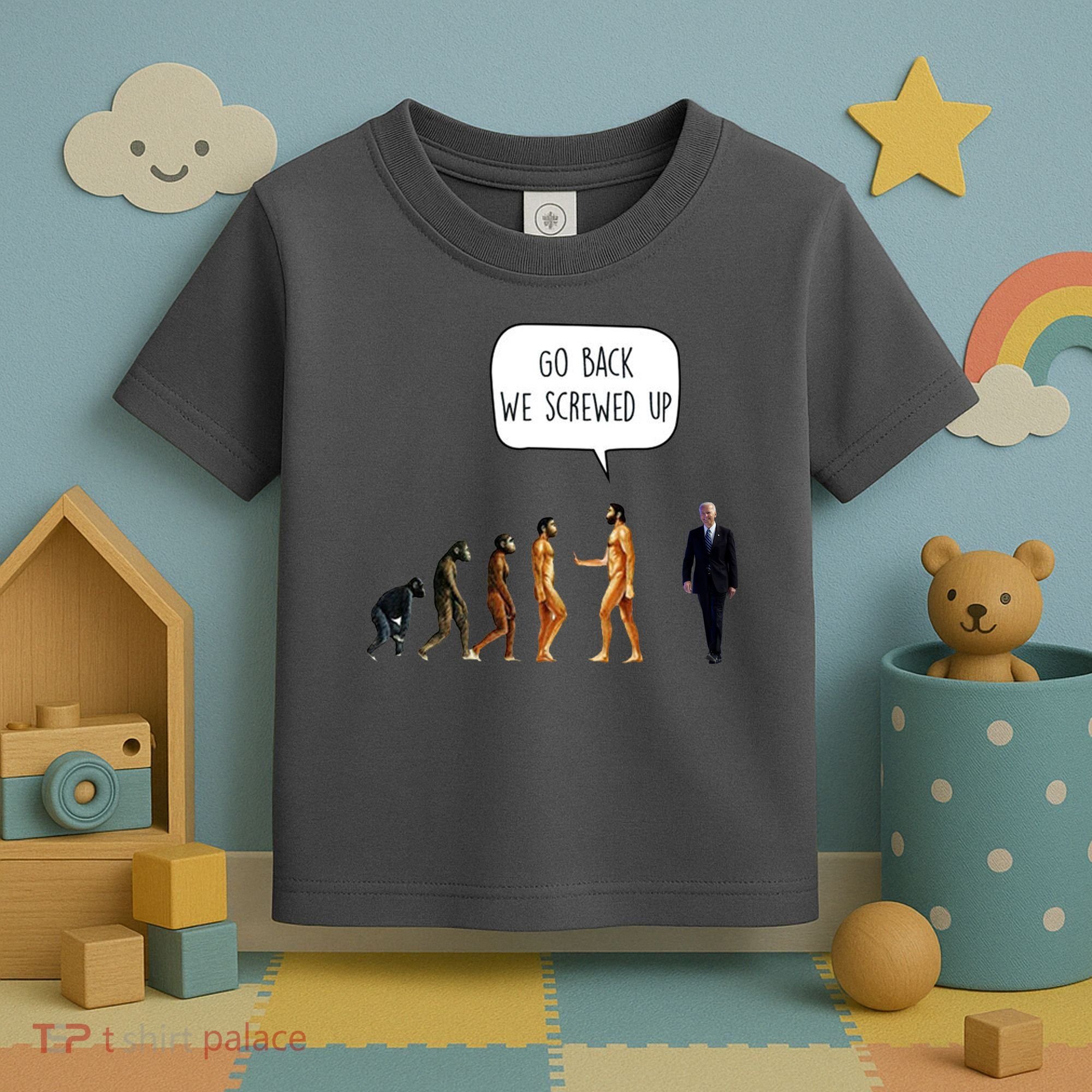 Go Back We Screwed Up Funny Anti Biden Human Evolution Toddler T-Shirt