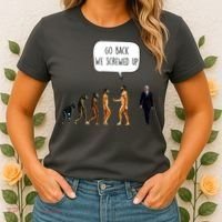 Go Back We Screwed Up Funny Anti Biden Human Evolution Women's T-Shirt thumb 2
