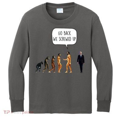 Go Back We Screwed Up Funny Anti Biden Human Evolution Kids Long Sleeve Shirt