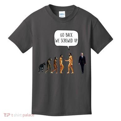 Go Back We Screwed Up Funny Anti Biden Human Evolution Kids T-Shirt