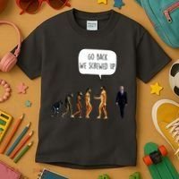 Go Back We Screwed Up Funny Anti Biden Human Evolution Kids T-Shirt thumb 3