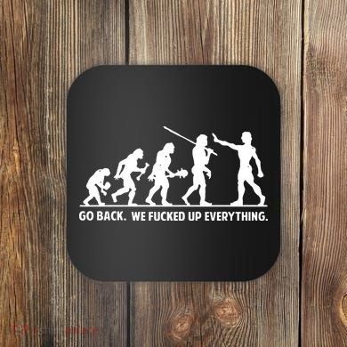Go Back We Fucked Up Evolution Coaster