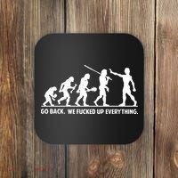 Go Back We Fucked Up Evolution Coaster thumb 0