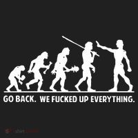 Go Back We Fucked Up Evolution Tumbler thumb 3