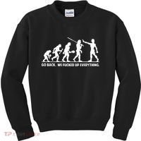 Go Back We Fucked Up Evolution Kids Sweatshirt thumb 0