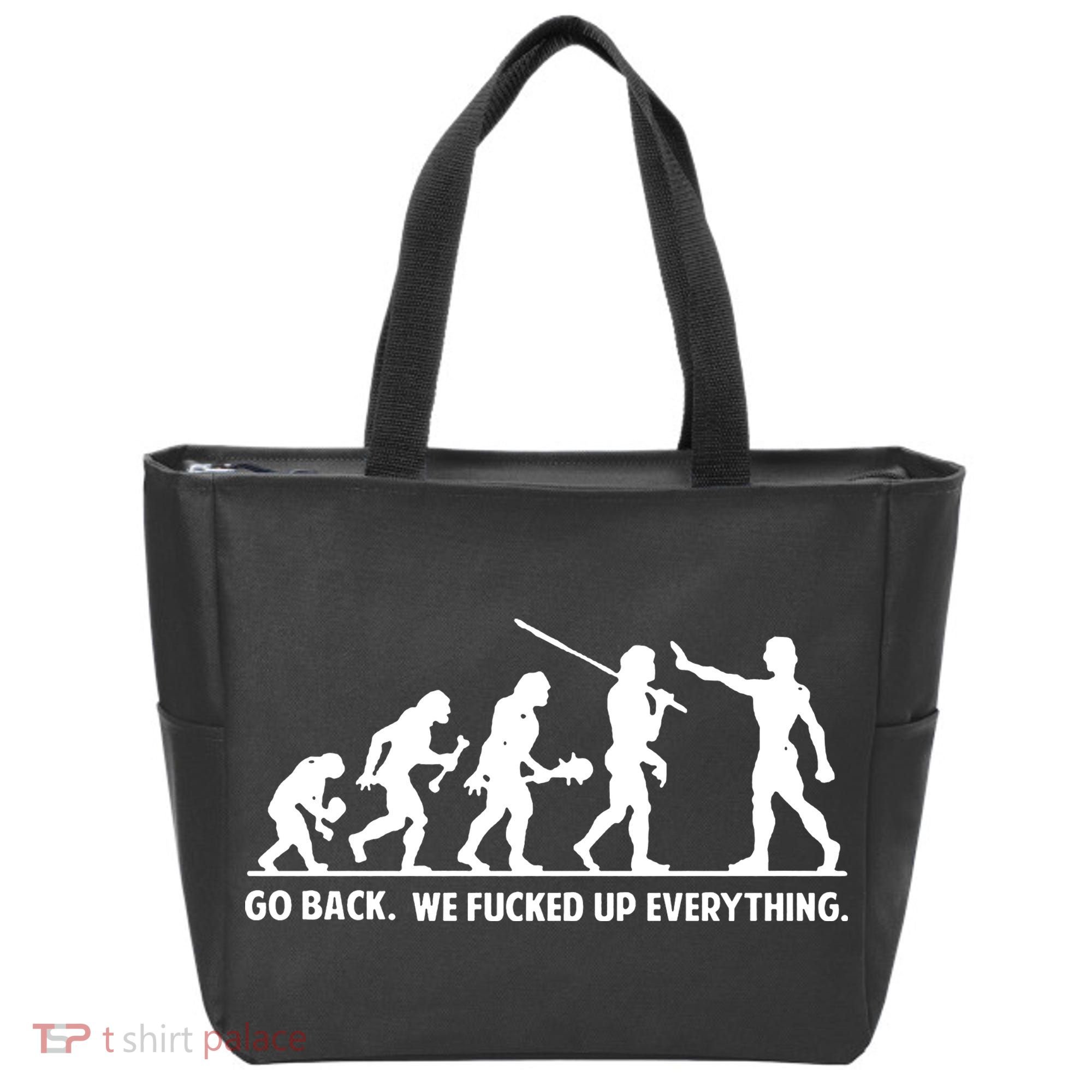 Go Back We Fucked Up Evolution Tote Bag