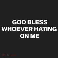 God Bless Whoever Hating On Me Funny Hat thumb 2