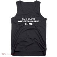 God Bless Whoever Hating On Me Tank Top thumb 0