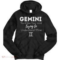 Gemini Birthday Youd Lose Trying To Understand Mine Tie Dye Hoodie thumb 0